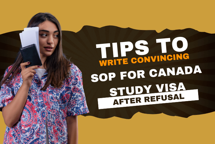 Tips to write Convincing SOP for Canada Study Visa After Refusal